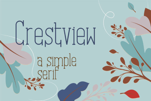 Crestview: A Serif Font for Creative Campaigns