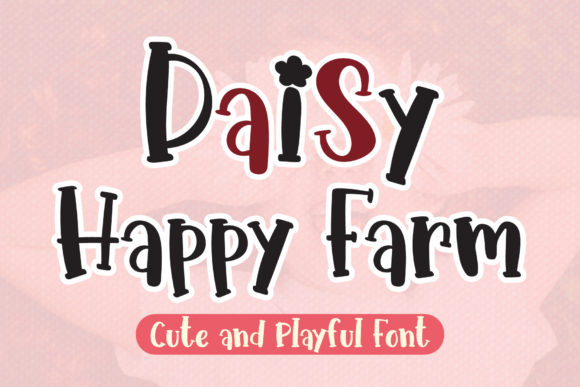 Daisy Happy Farm Font for Business