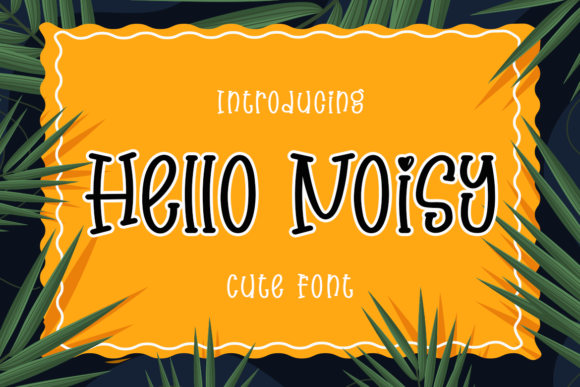 Hello Noisy Font