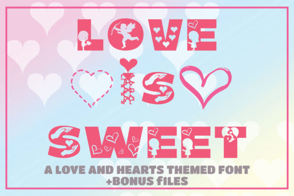 Love is Sweet Font Review